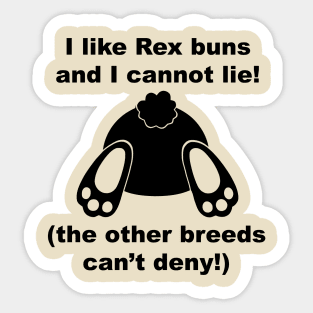 I like rex buns and I cannot lie! Sticker